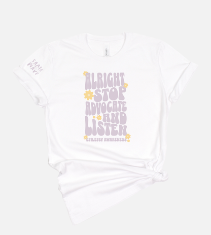 Alright Stop Advocate and Listen Tshirt