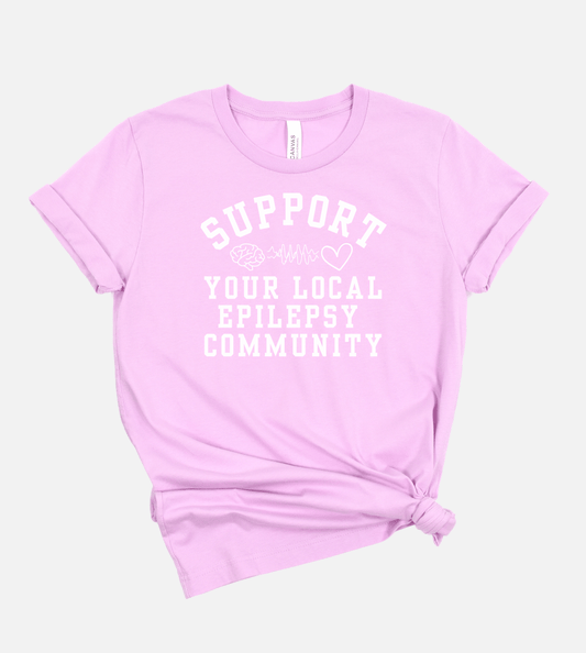 Support Your Local Epilepsy Community Tshirt