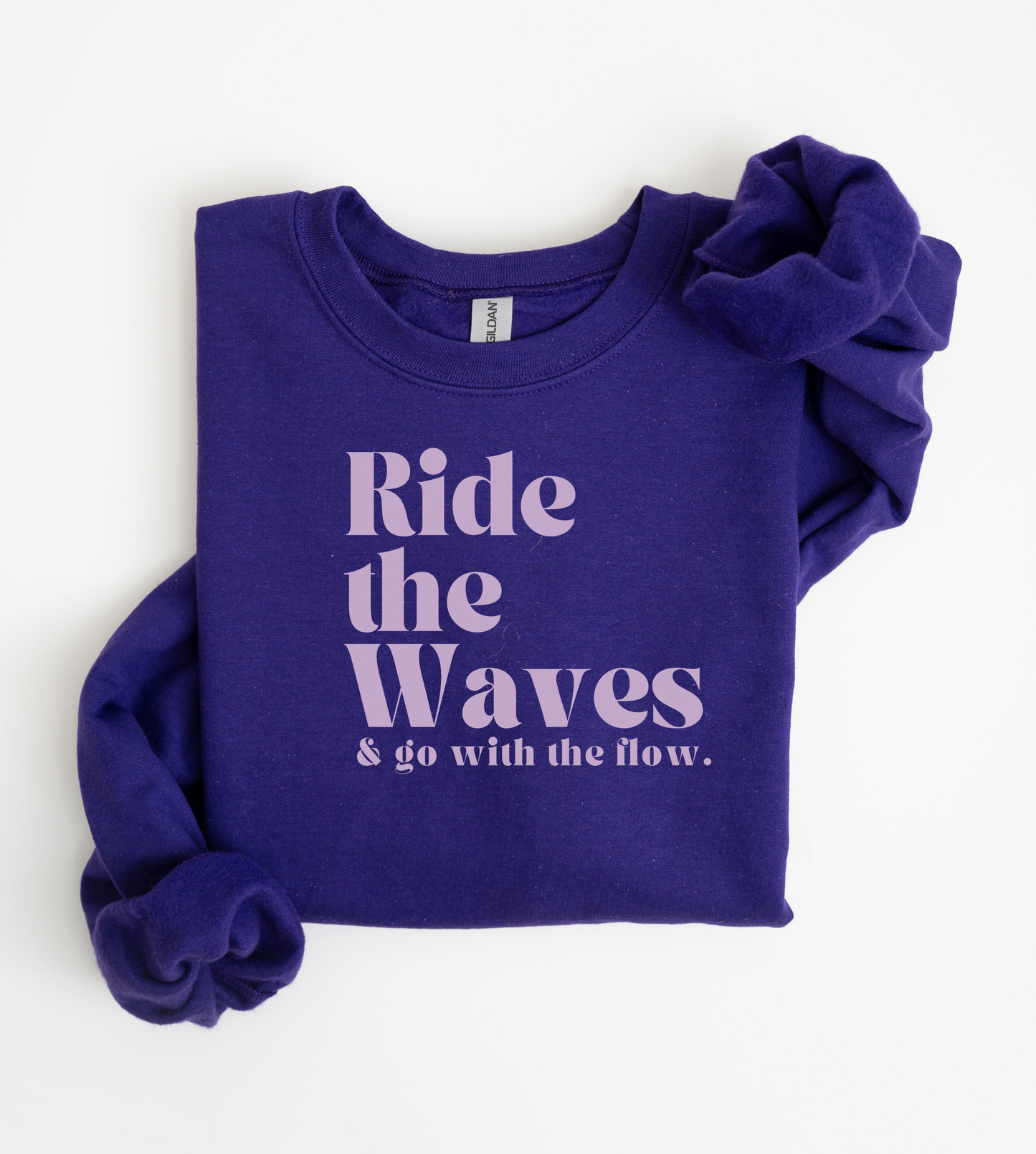Ride the Waves & go with the flow Sweatshirt