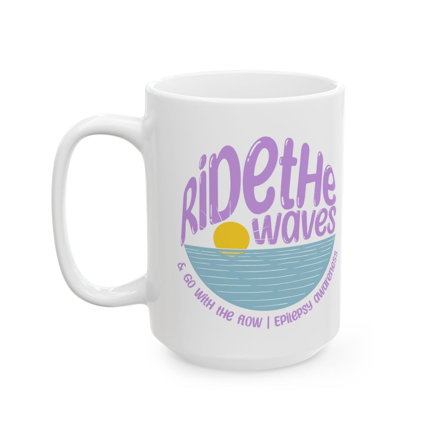 Ride the Waves & go with the flow | Epilepsy Awareness Coffee Cup