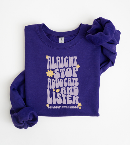 Alright Stop, Advocate and Listen Sweatshirt